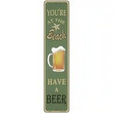 You Are At The Beach Novelty Metal Street Sign 18" x 4" (K)