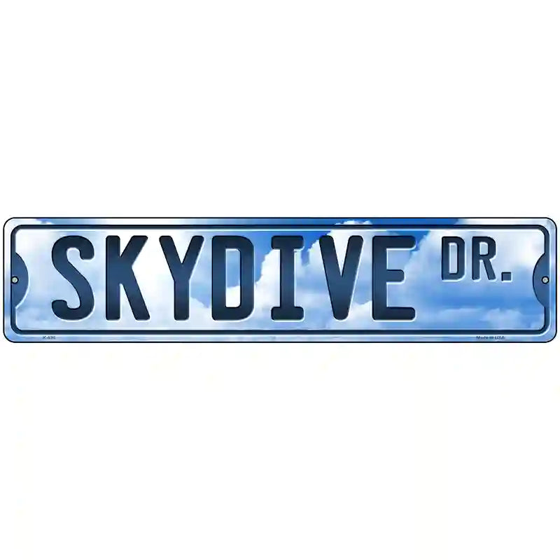 Skydive Dr Novelty Metal Street Sign 18" x 4" (K)