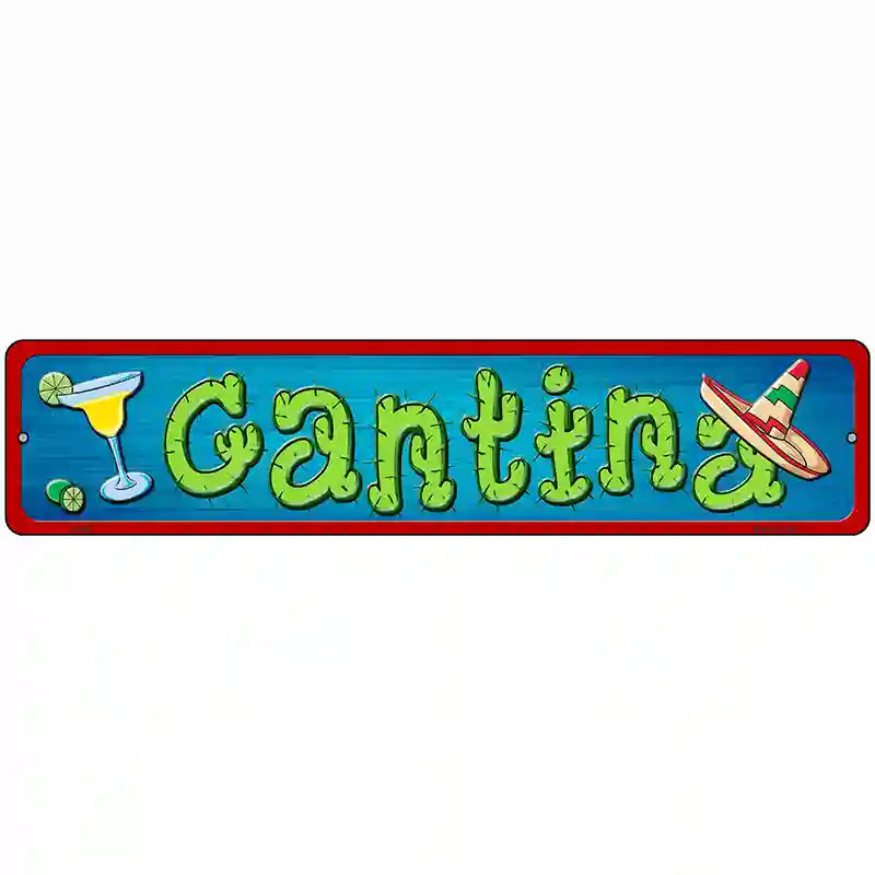 Cantina Novelty Metal Street Sign 18" x 4" (K)