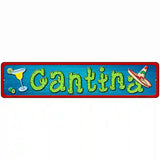 Cantina Novelty Metal Street Sign 18" x 4" (K)