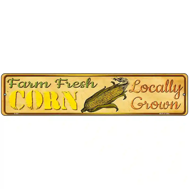 Farm Fresh Corn Novelty Metal Street Sign 18" x 4" (K)