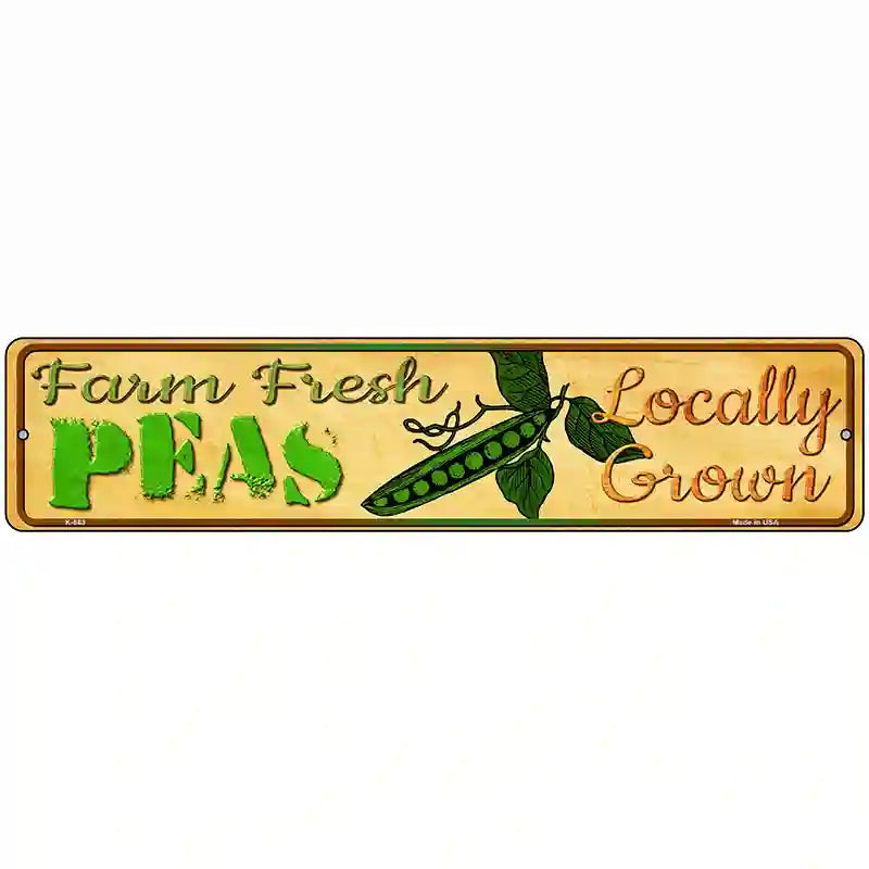 Farm Fresh Peas Novelty Metal Street Sign 18" x 4" (K)