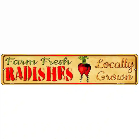 Farm Fresh Radishes Novelty Metal Street Sign 18" x 4" (K)