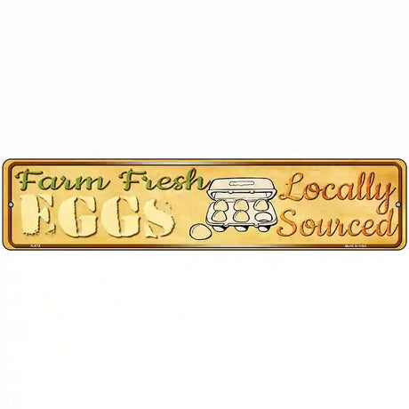 Farm Fresh Eggs Novelty Metal Street Sign 18" x 4" (K)