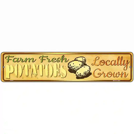 Farm Fresh Potatoes Novelty Metal Street Sign 18" x 4" (K)