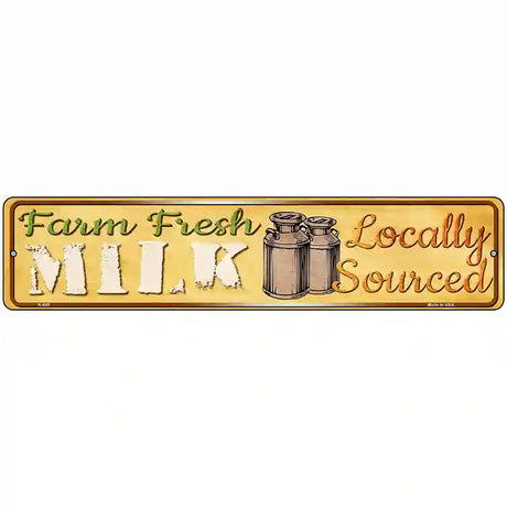 Farm Fresh Milk Novelty Metal Street Sign 18" x 4" (K)