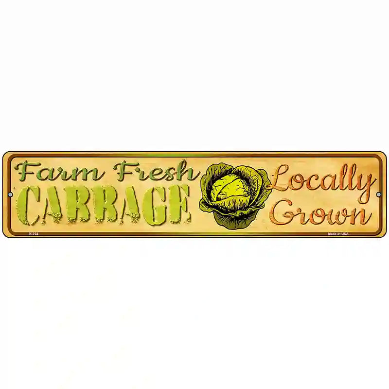 Farm Fresh Cabbage Novelty Metal Street Sign 18" x 4" (K)