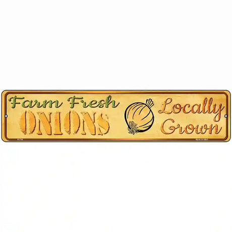 Farm Fresh Onions Novelty Metal Street Sign 18" x 4" (K)