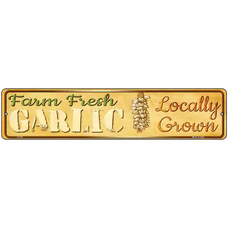 Farm Fresh Garlic Novelty Metal Street Sign 18" x 4" (K)