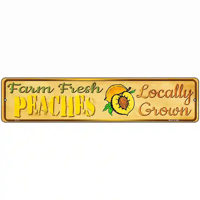 Farm Fresh Peaches Novelty Metal Street Sign 18" x 4" (K)