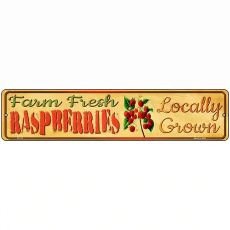 Farm Fresh Raspberries Novelty Metal Street Sign 18" x 4" (K)