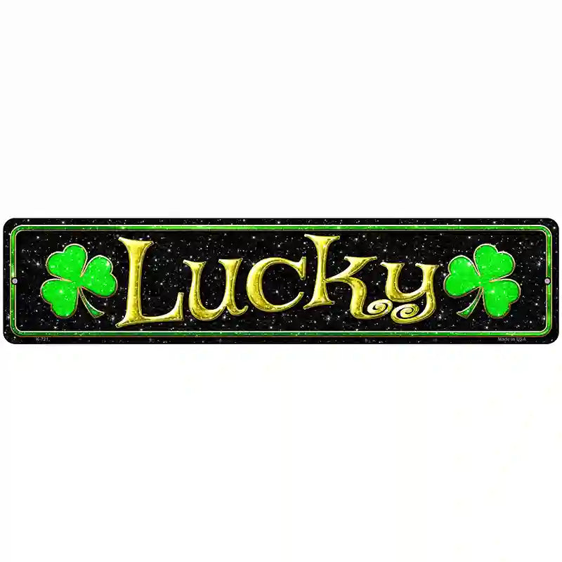 Lucky with Clovers Novelty Street Sign 18" x 4" (K)