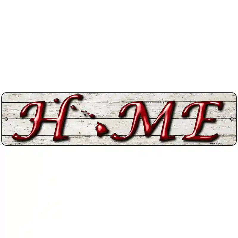 Hawaii Home State Outline Novelty Metal Street Sign 18" x 4" (K)