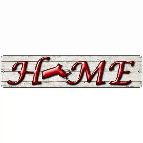 Massachusetts Home State Outline Novelty Metal Street Sign 18" x 4" (K)