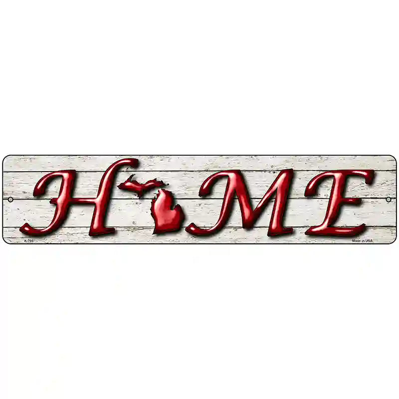 Michigan Home State Outline Novelty Metal Street Sign 18" x 4" (K)