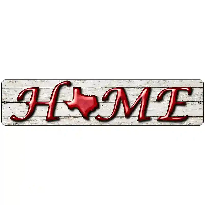 Texas Home State Outline Novelty Metal Street Sign 18" x 4" (K)