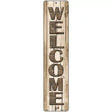 Welcome Wood Novelty Metal Street Sign 18" x 4" (K)