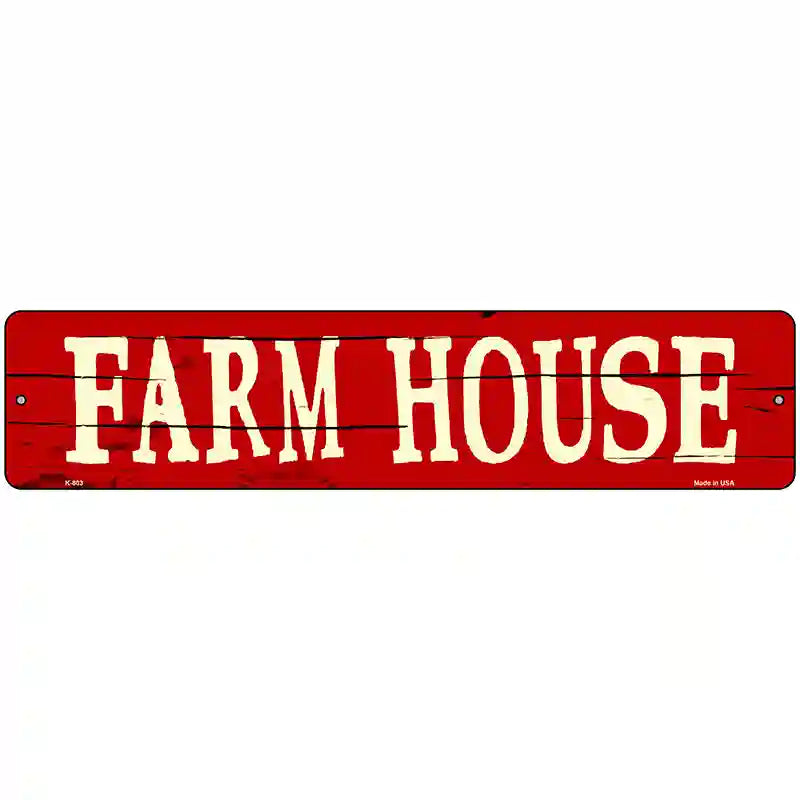 Farm House Novelty Metal Street Sign 18" x 4" (K)