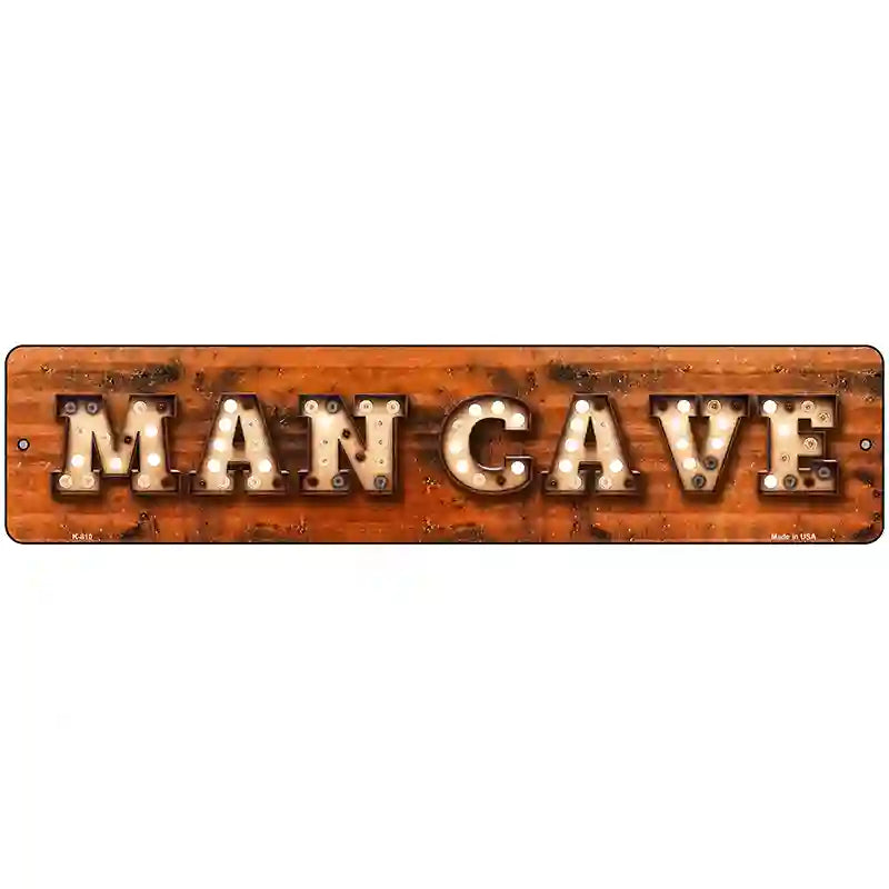 Man Cave Bulb Lettering Novelty Metal Street Sign 18" x 4" (K)