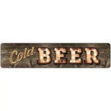 Cold Beer Bulb Lettering Novelty Metal Street Sign 18" x 4" (K)