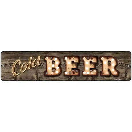 Cold Beer Bulb Lettering Novelty Metal Street Sign 18" x 4" (K)