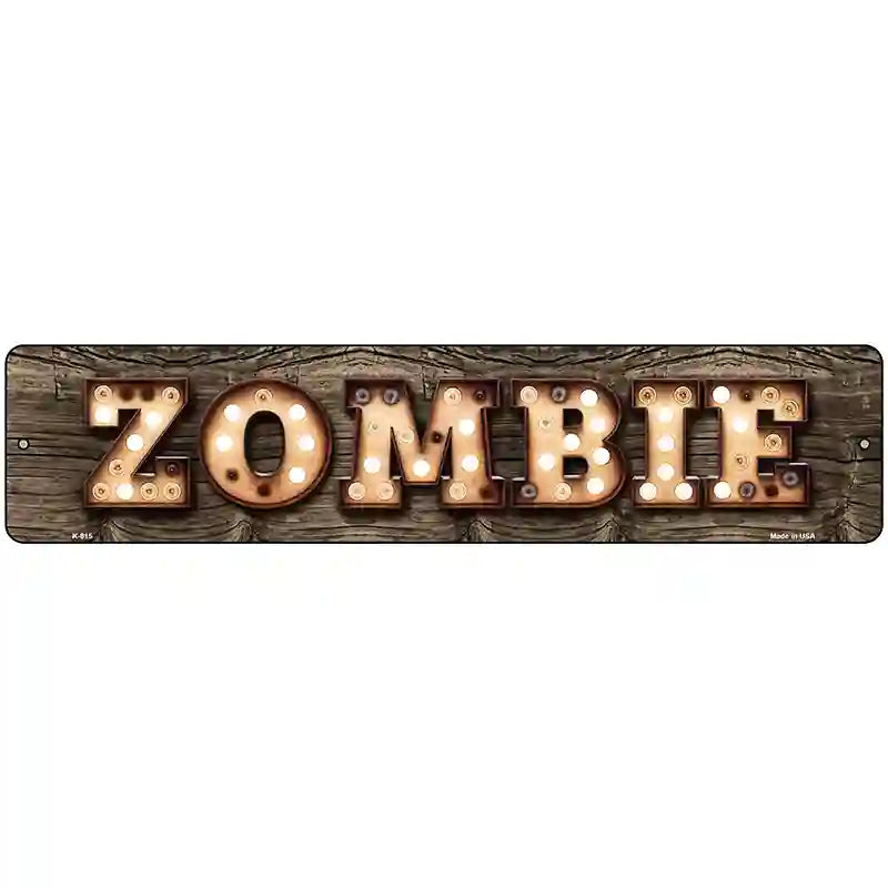 Zombie Bulb Lettering Novelty Metal Street Sign 18" x 4" (K)