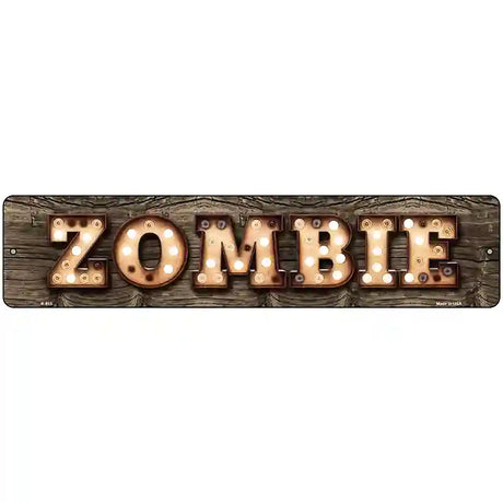 Zombie Bulb Lettering Novelty Metal Street Sign 18" x 4" (K)