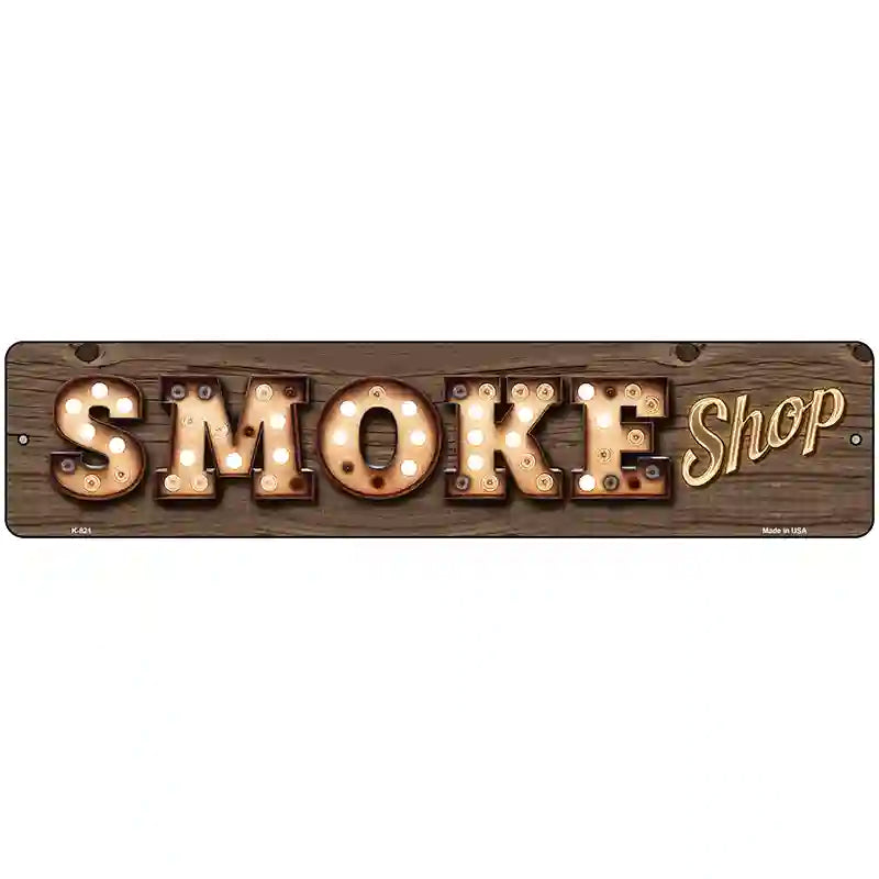 Smoke Shop Bulb Lettering Novelty Metal Street Sign 18" x 4" (K)