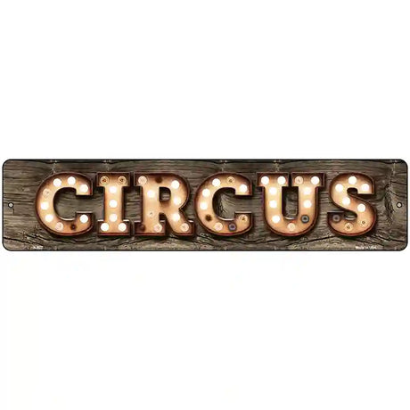 Circus Bulb Lettering Novelty Metal Street Sign 18" x 4" (K)