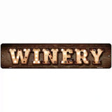 Winery Bulb Lettering Novelty Metal Street Sign 18" x 4" (K)