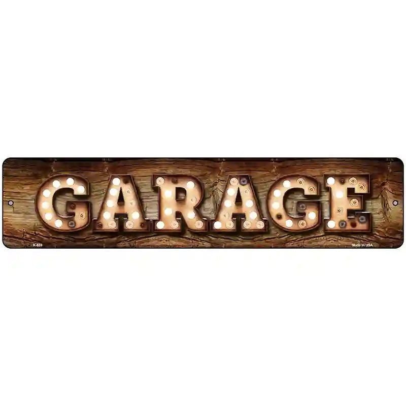 Garage Bulb Lettering Novelty Metal Street Sign 18" x 4" (K)