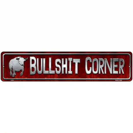 Bullshit Corner Novelty Metal Street Sign 18" x 4" (K)