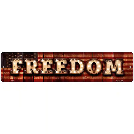 Freedom Bulb Lettering American Flag Novelty Metal Street Sign 18" x 4" (K)