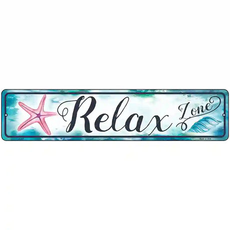 Relax Zone Novelty Metal Street Sign 18" x 4" (K)