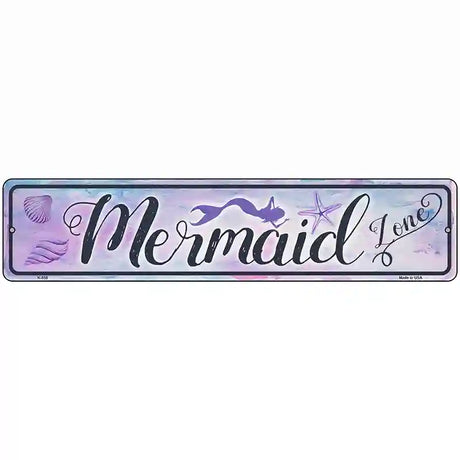 Mermaid Zone Novelty Metal Street Sign 18" x 4" (K)