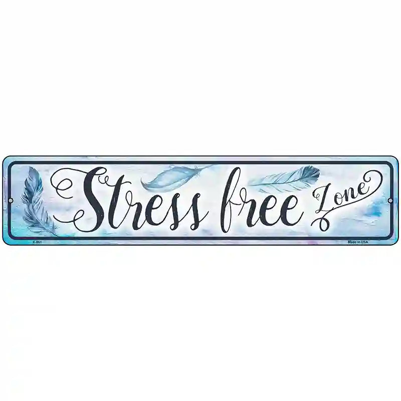 Stress Free Zone Novelty Metal Street Sign 18" x 4" (K)