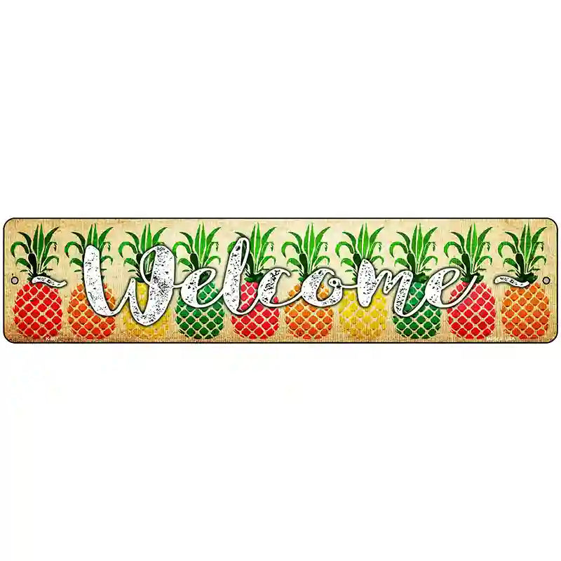 Welcome with Pineapples Novelty Metal Street Sign 18" x 4" (K)