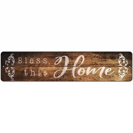 Bless This Home Wood Silhouette Novelty Metal Street Sign 18" x 4" (K)