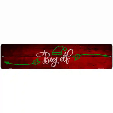 Big Elf Novelty Metal Street Sign 18" x 4" (K)