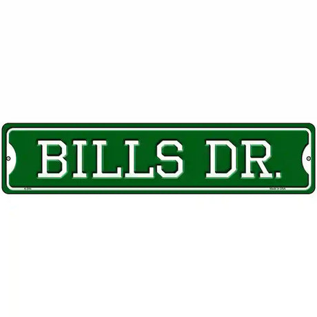 Bills Dr Novelty Metal Street Sign 18" x 4" (K)