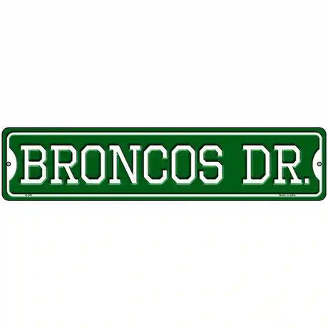 Broncos Dr Novelty Metal Street Sign 18" x 4" (K)