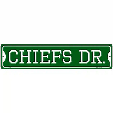 Chiefs Dr Novelty Metal Street Sign 18" x 4" (K)