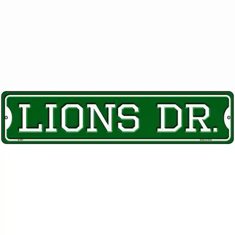 Lions Dr Novelty Metal Street Sign 18" x 4" (K)