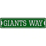 Giants Way Novelty Metal Street Sign 18" x 4" (K)