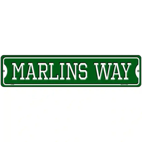 Marlins Way Novelty Metal Street Sign 18" x 4" (K)