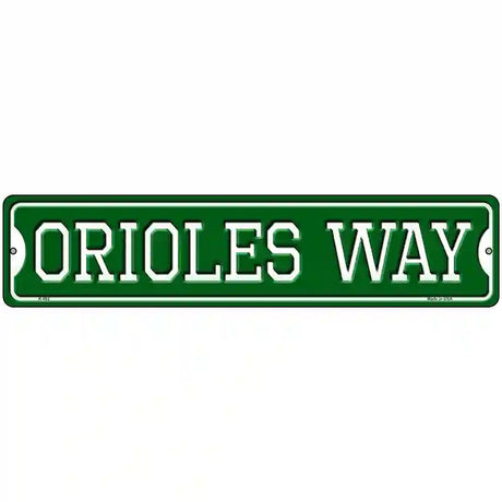 Orioles Way Novelty Metal Street Sign 18" x 4" (K)