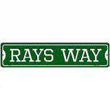 Rays Way Novelty Metal Street Sign 18" x 4" (K)