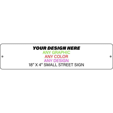 Personalized Custom Novelty Small Street Sign | 18" x 4"