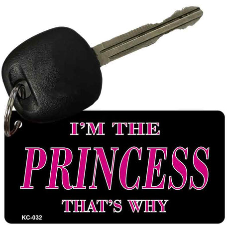 Princess Thats Why Novelty Aluminum Key Chain KC-032