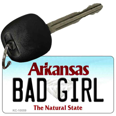 Bad Girl Arkansas State License Plate Tag Key Chain KC-10059